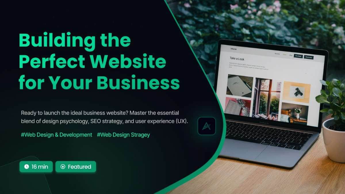 Building the Perfect Website for Your Business