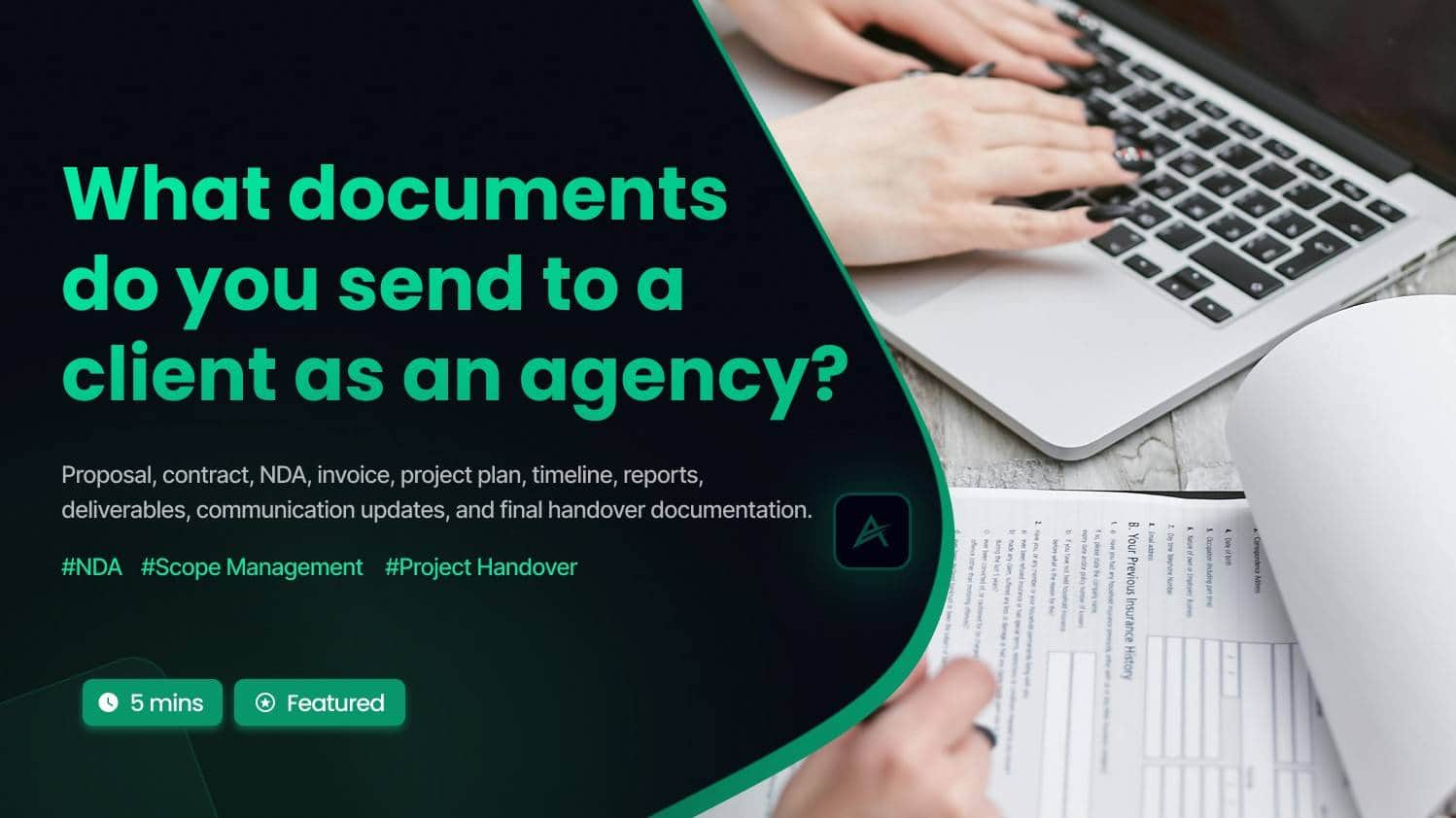 What documents do you send to a client as an agency?